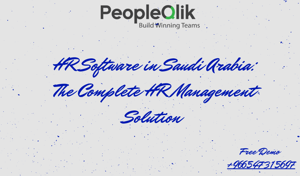 HR Software in Saudi Arabia: The Complete HR Management Solution