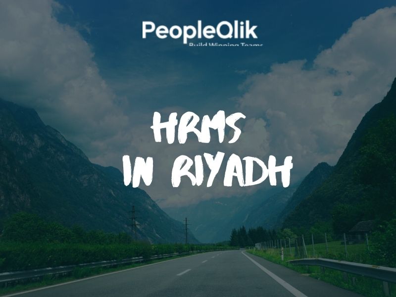 Why does HRMS in Riyadh Matter in our Company ?