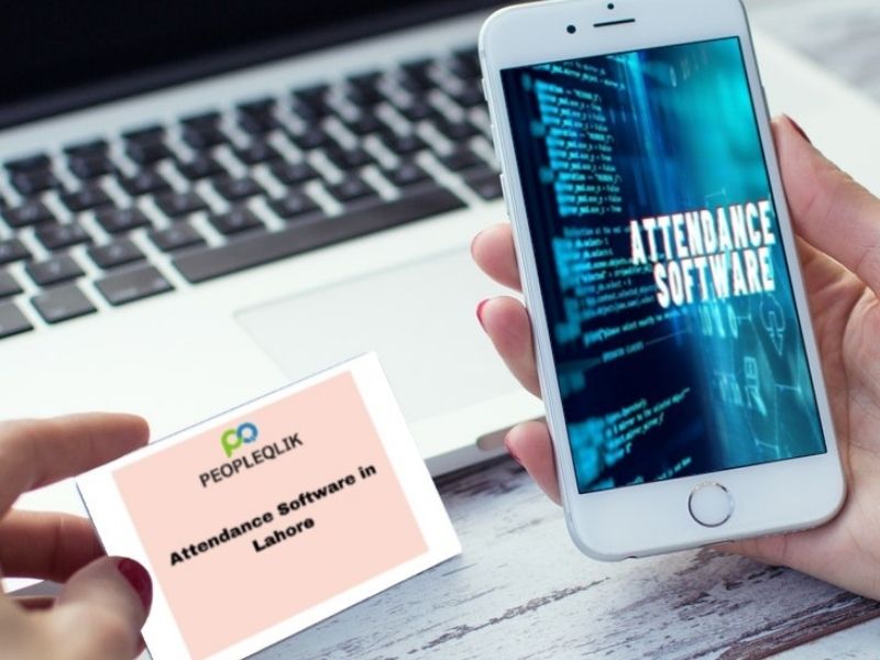 How a Good Attendance Software in Lahore improve the Company Culture